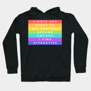 Single and Ready to Get Nervous Hoodie